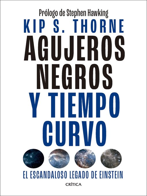 Title details for Agujeros negros y tiempo curvo by Kip S. Thorne - Available